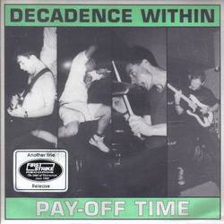 Decadence Within : Pay-Off Time